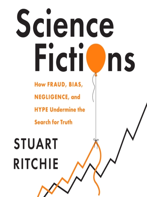 Title details for Science Fictions by Stuart Ritchie - Wait list